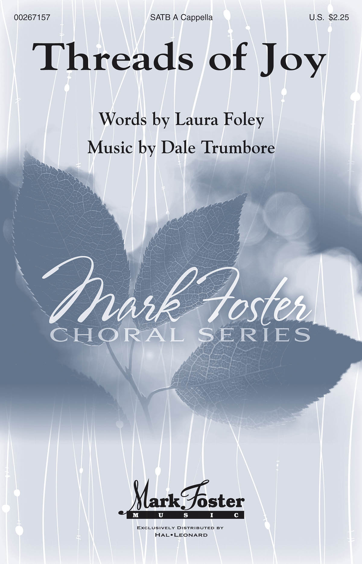 Dale Trumbore: Threads Of Joy (SATB)