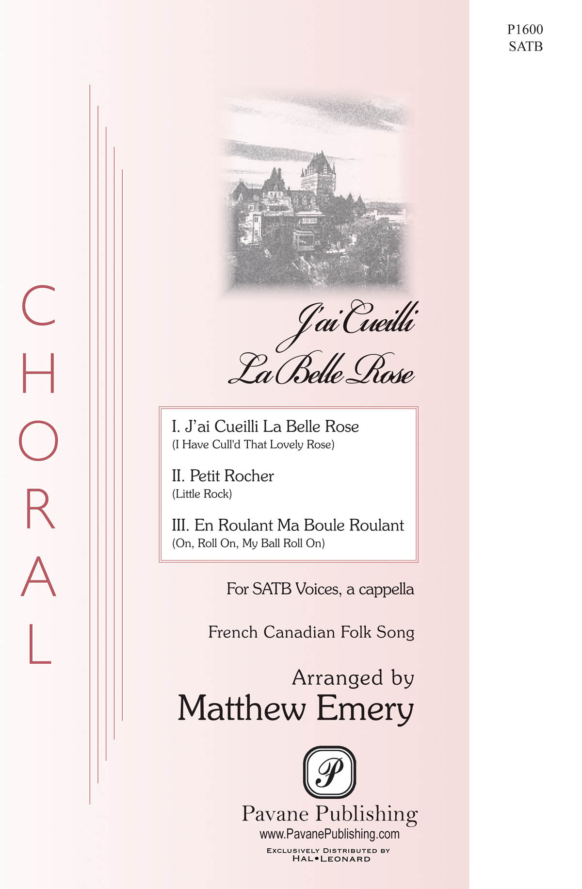 Matthew Emery: J'ai Cueilli La Belle Rose (SATB)