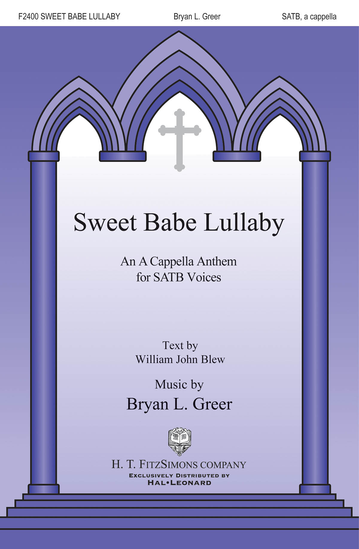 Bryan Greer: Sweet Babe Lullaby (SATB)