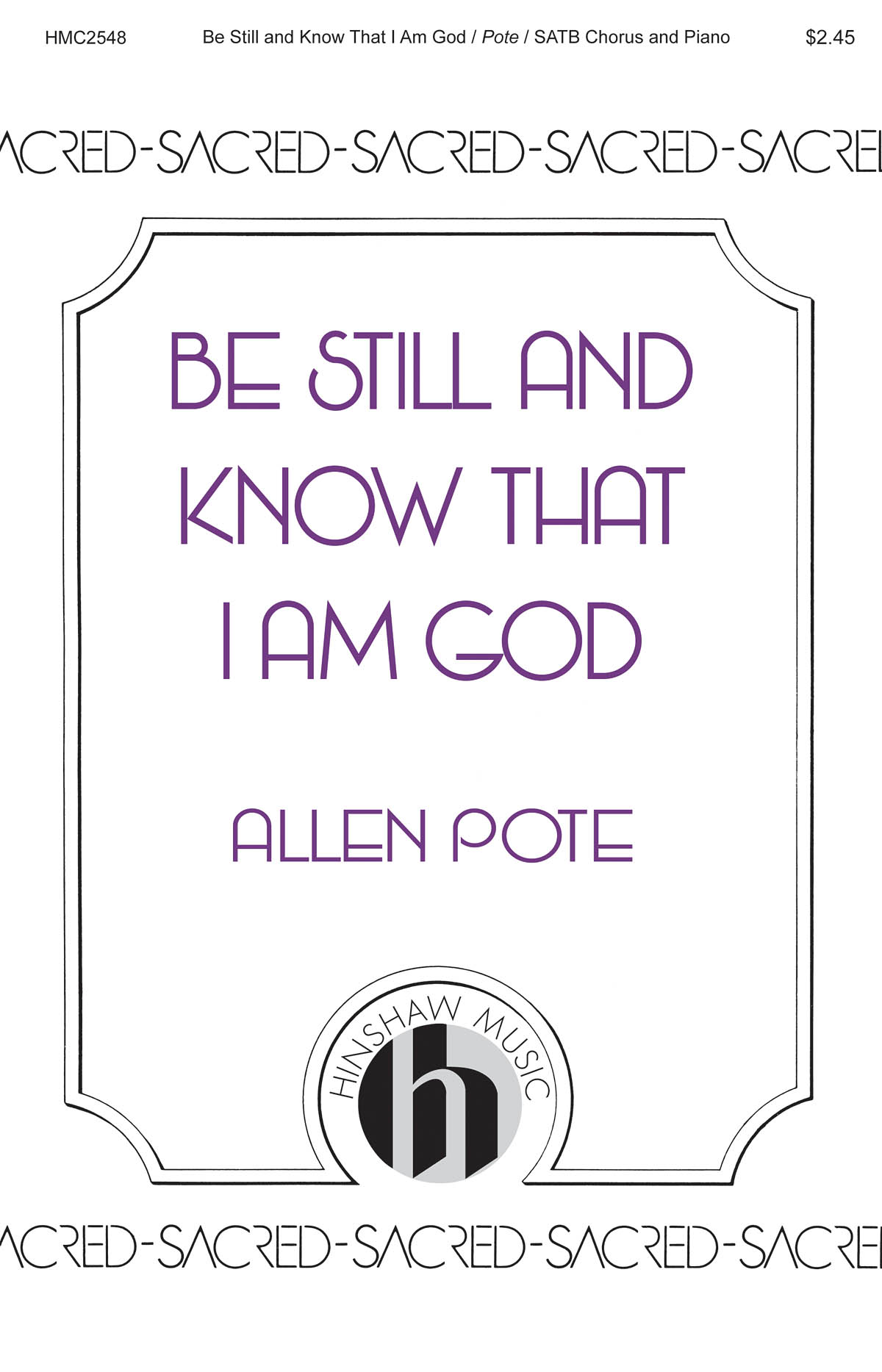 Allen Pote: Be Still and Know That I Am God (SATB)