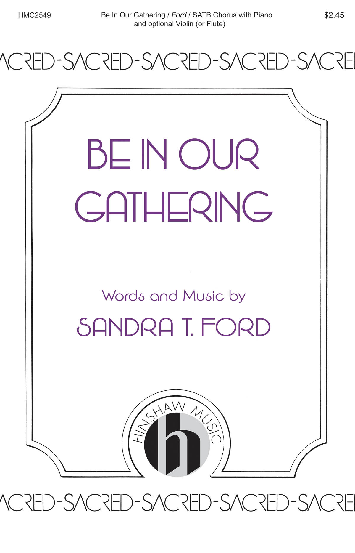Sandra Ford: Be in Our Gatherings (SATB)