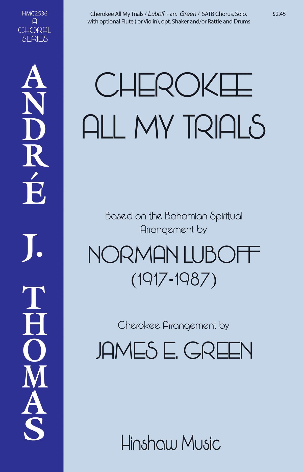 Norman Luboff: Cherokee All My Trials (SATB)