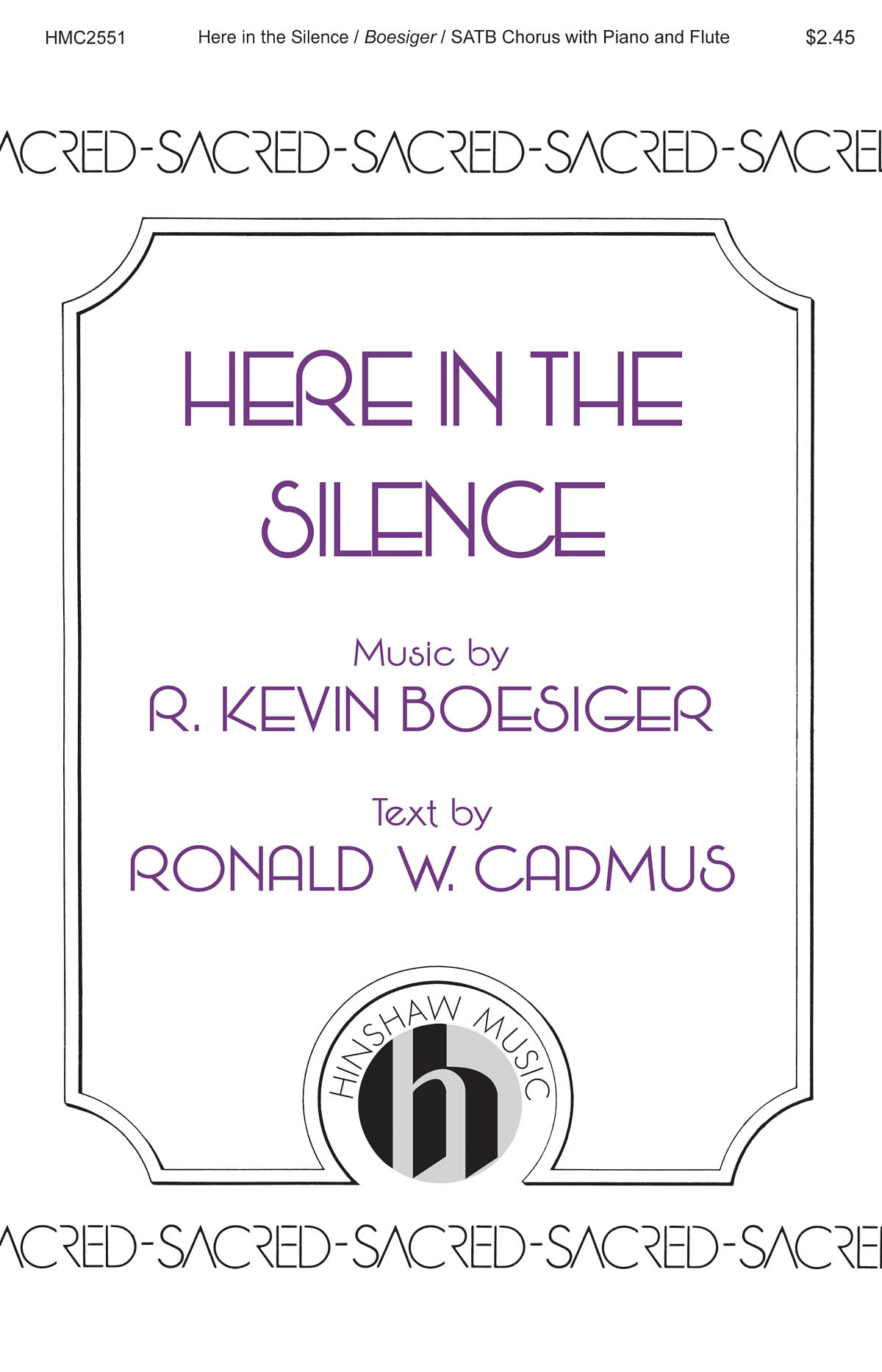 Kevin Boesiger: Here in the Silence (SATB)