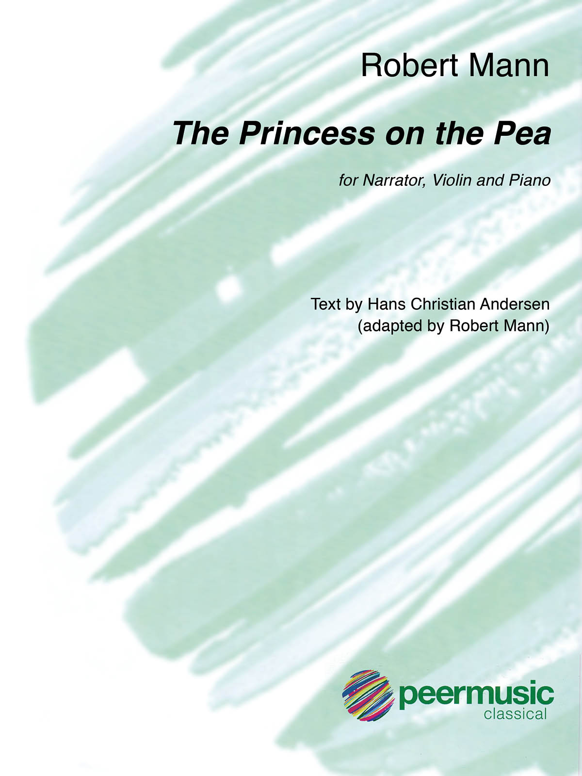 Robert Mann: The Princess and the Pea (Narattor, Viool, Piano)