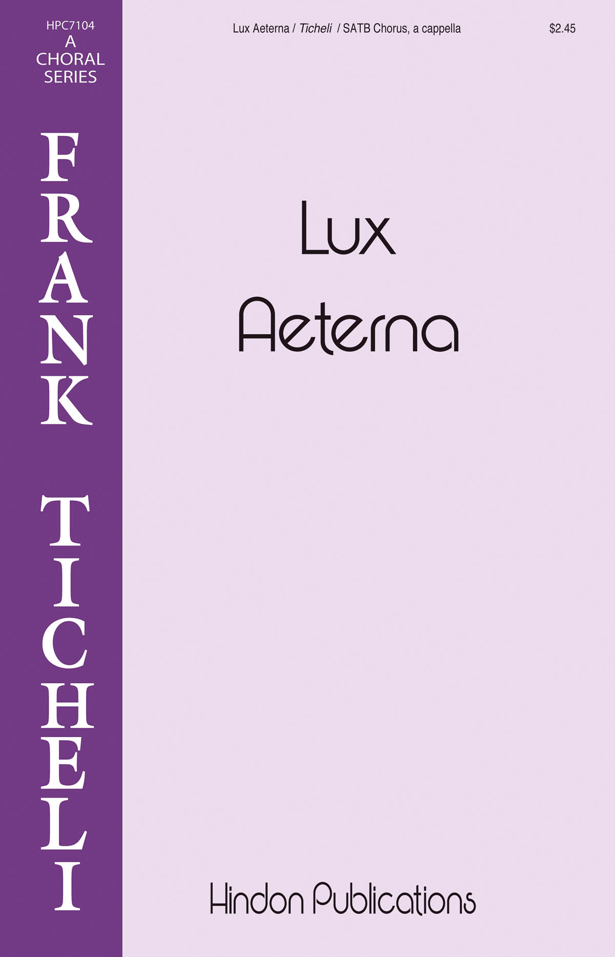 Frank Ticheli: Lux Aeterna (SATB)