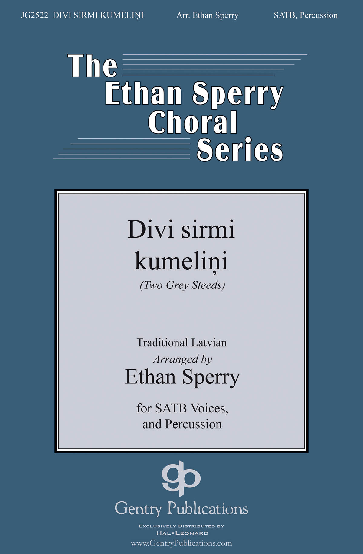 Ethan Sperry: Divi Sirmi Kumelini (SATB)