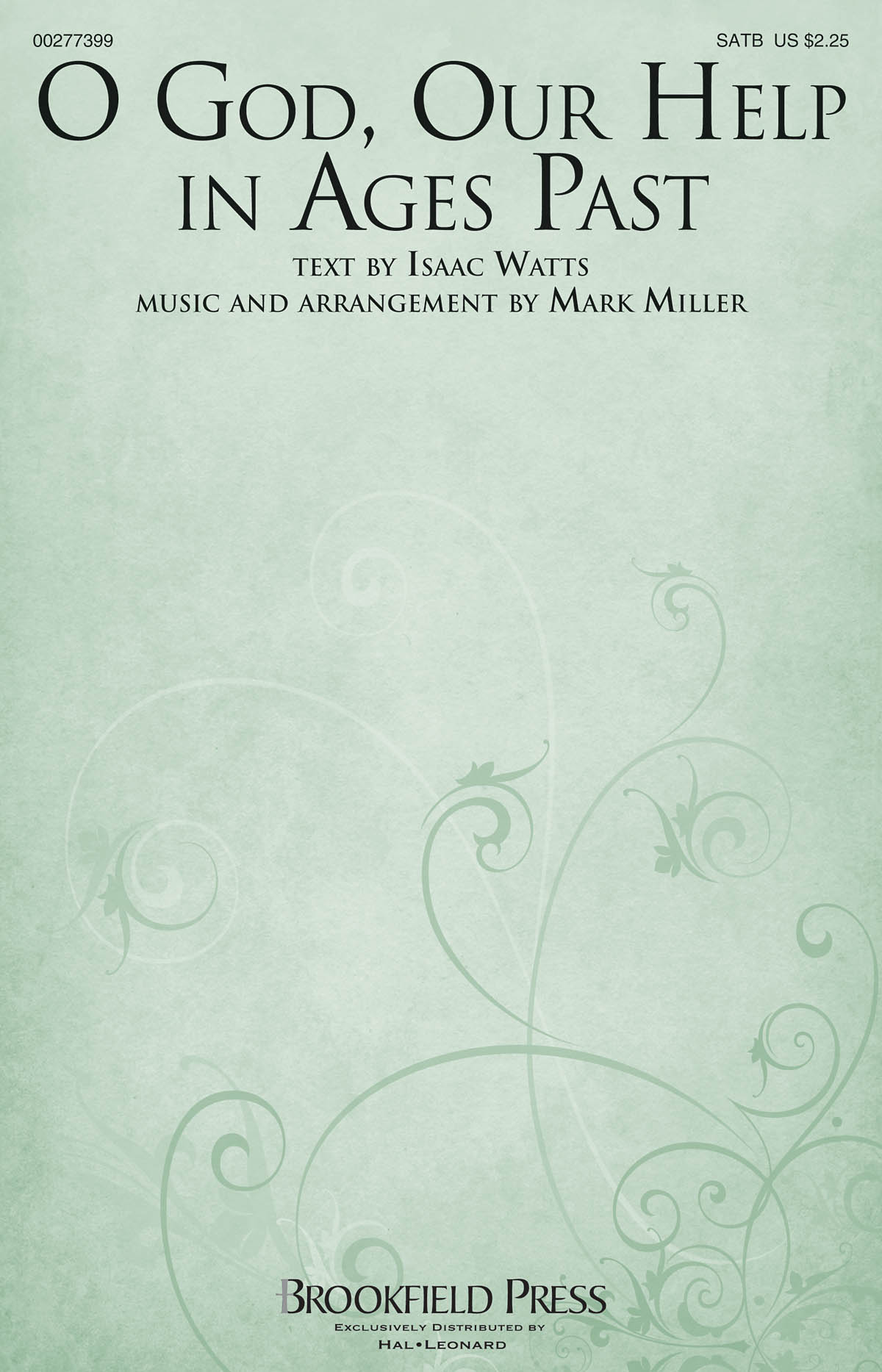 Mark Miller: O God, Our Help in Ages Past (SATB)