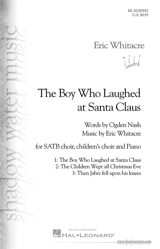 Eric Whitacre: The Boy Who Laughed At Santa Clause