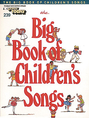 The Big Book of Children's Songs