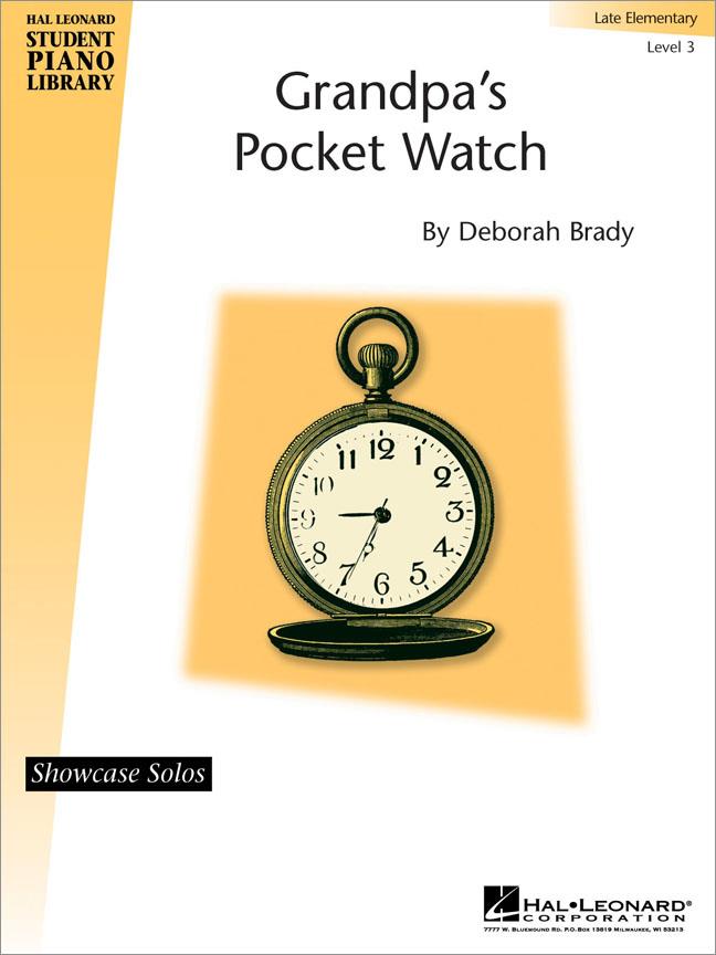 Grandpa's Pocket Watch(Hal Leonard Student Piano Library Showcase Solo Level 3/Late Elementary)