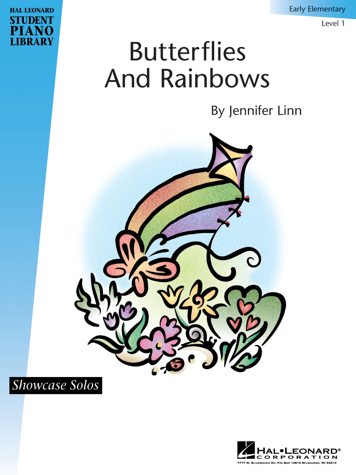 Butterflies and Rainbows(Hal Leonard Student Piano Library Showcase Solo Level 1/Early Elementary)