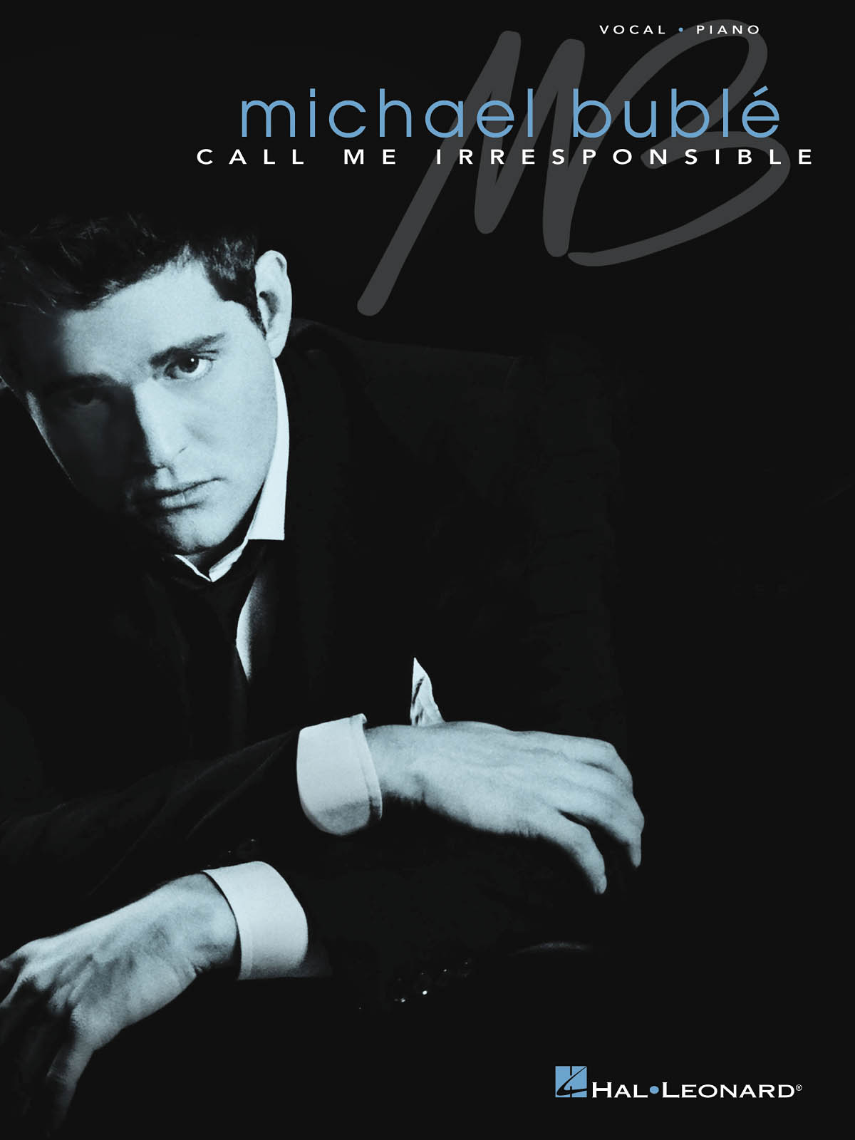 Michael Bublé- Call Me Irresponsible