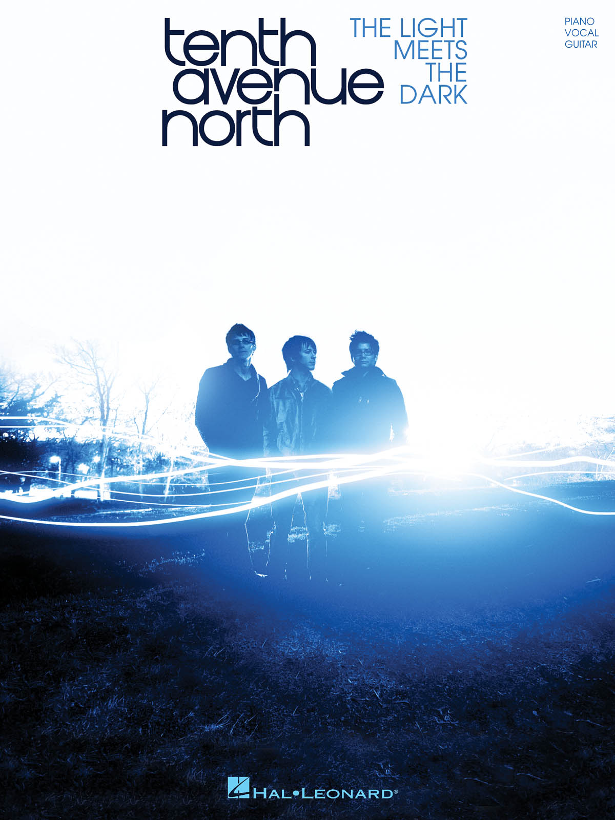Tenth Avenue North: The Light Meets The Dark