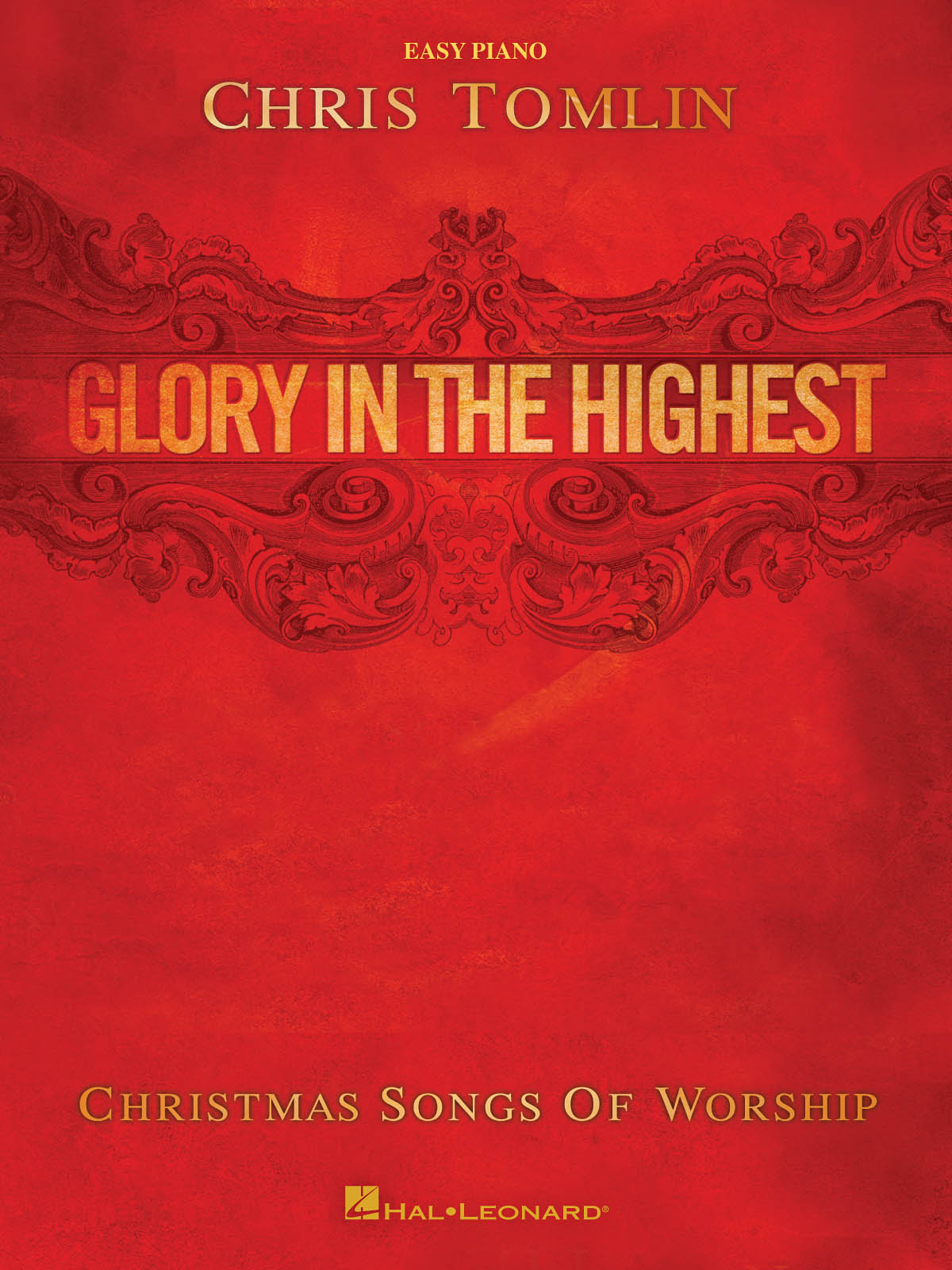 Chris Tomlin: Glory in the Highest