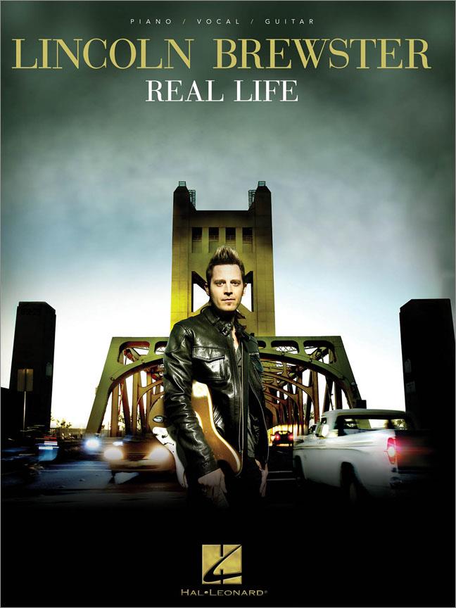 Lincoln Brewster - Real Life