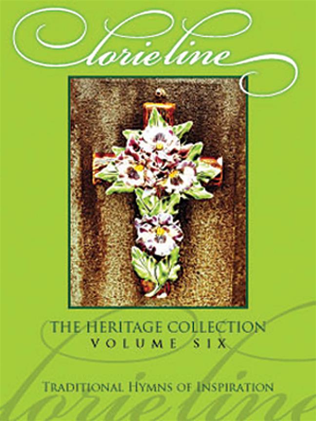 Lorie Line - The Heritage Collection Volume 6(Traditional Hymns of Inspiration)