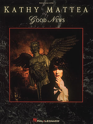 Kathy Mattea - Good News