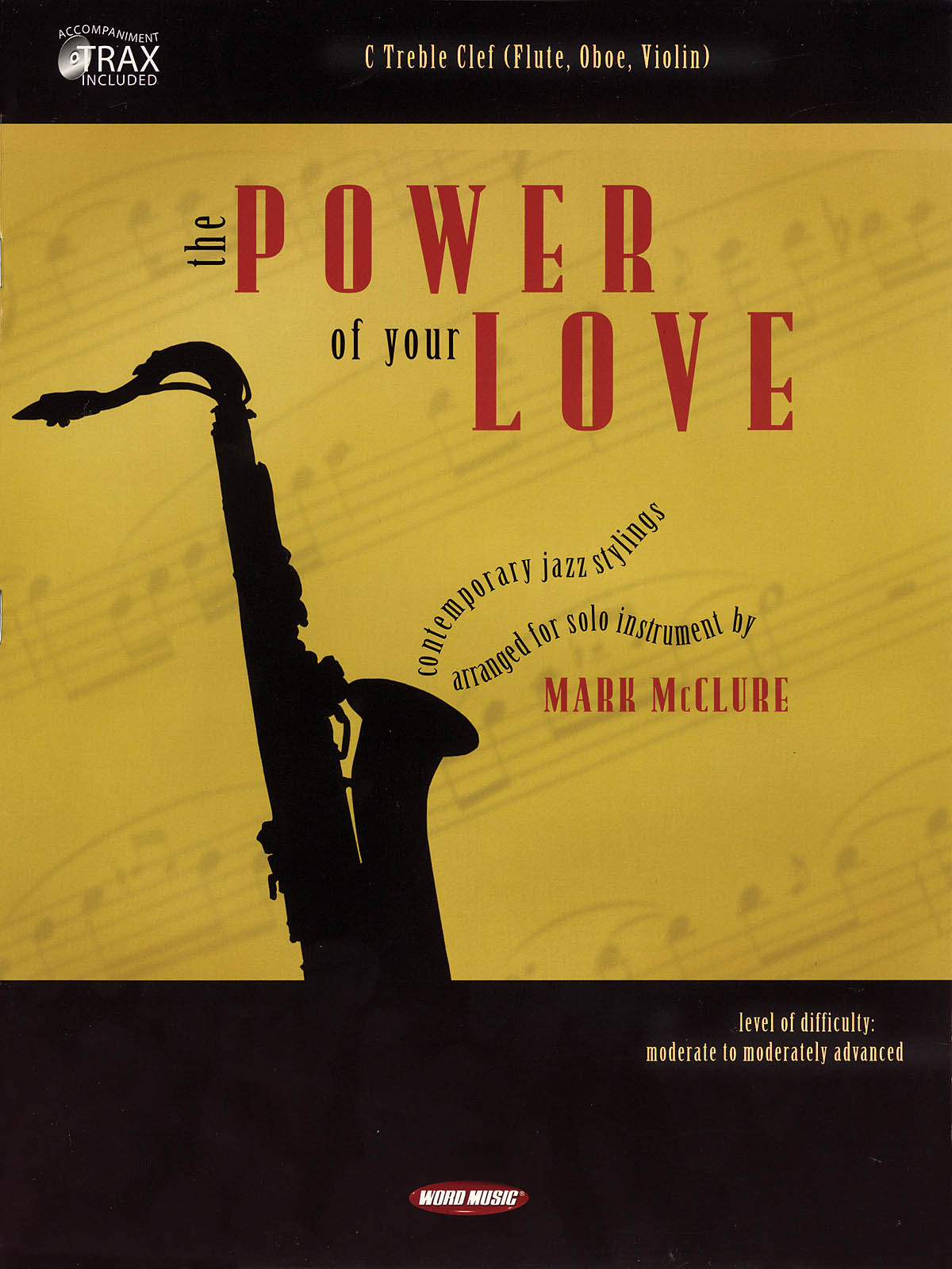 The Power of Your Love(C Treble Clef (Flute, Oboe, Violin))