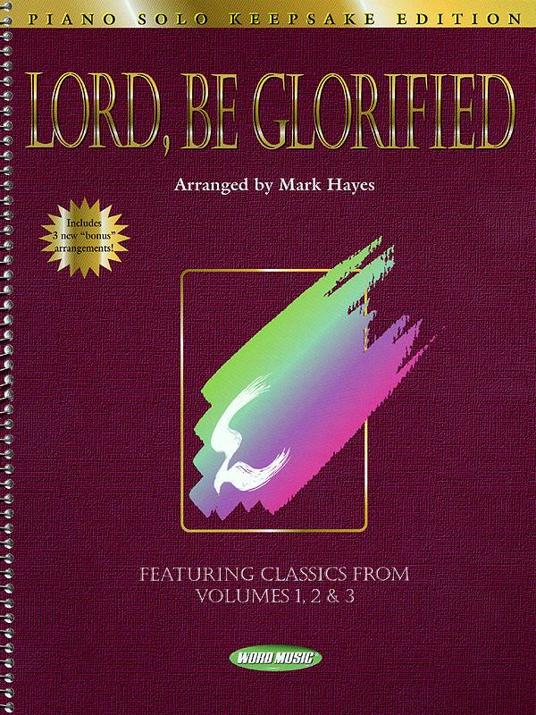 Lord, Be Glorified - Keepsake Edition