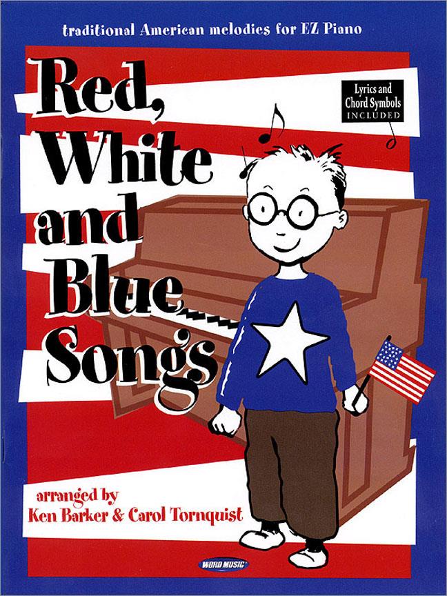 Red, White and Blue Songs(Arranged fuer Big-Note Piano)