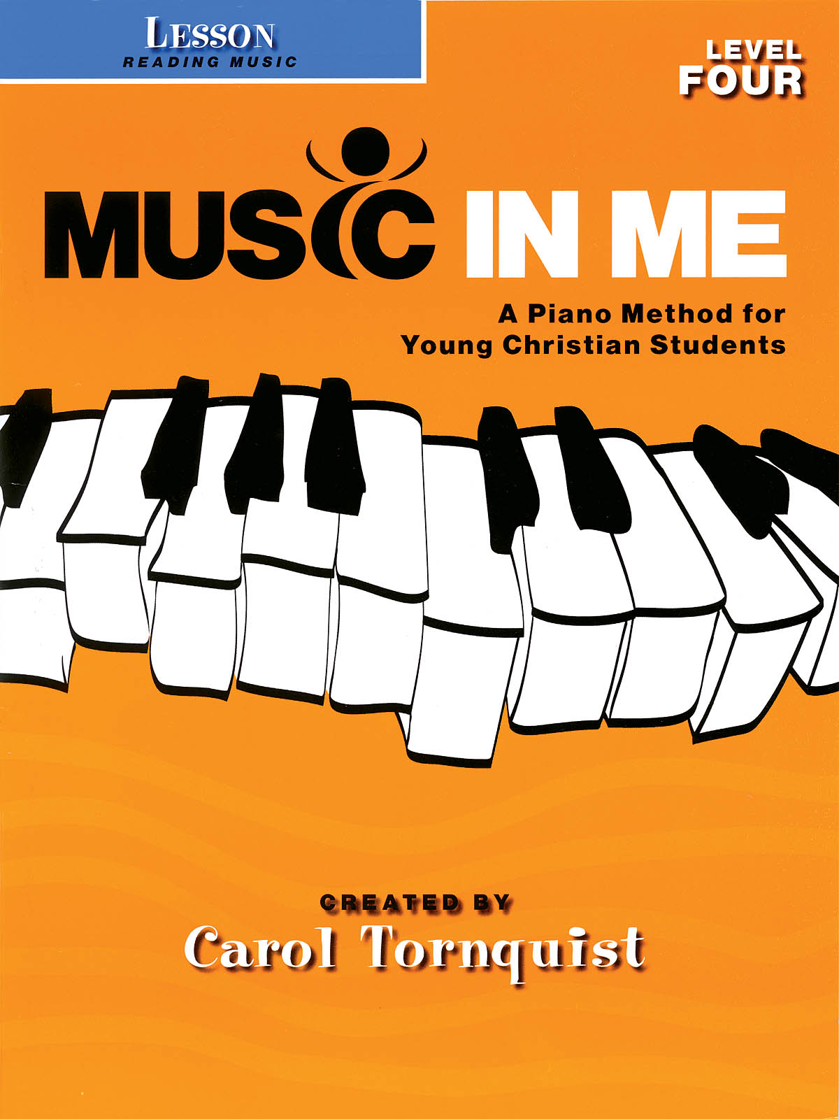 Lesson - Level 4: Reading Music(Music in Me - A Piano Method For Young Christian Students)