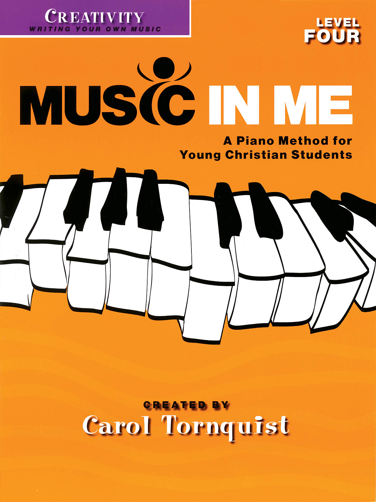 Creativity - Level 4(Music in Me - A Piano Method For Young Christian Students)