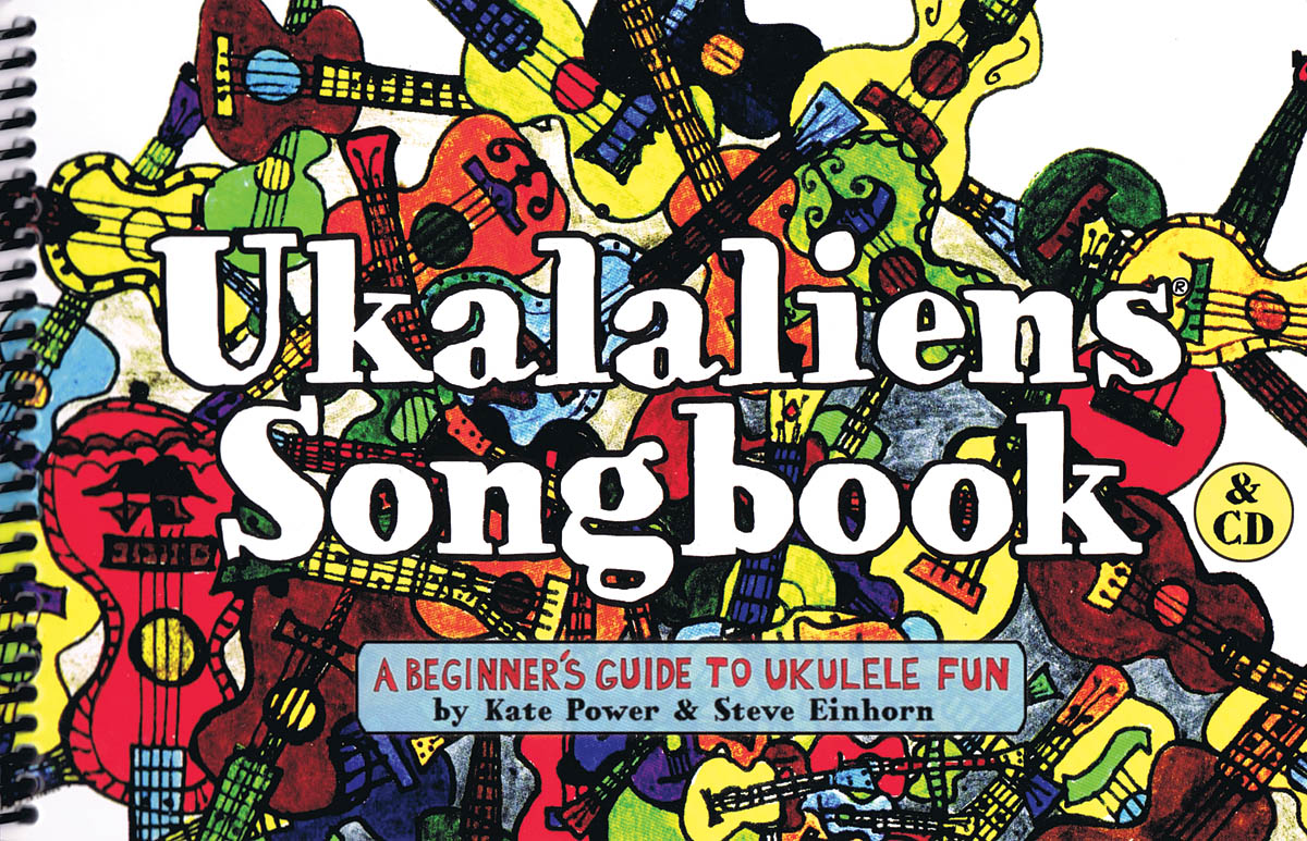 Ukalaliens Songbook(A Beginner's Guide to Ukulele Fun)