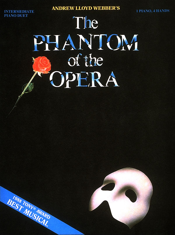 Phantom of the Opera - Andrew Lloyd Webber