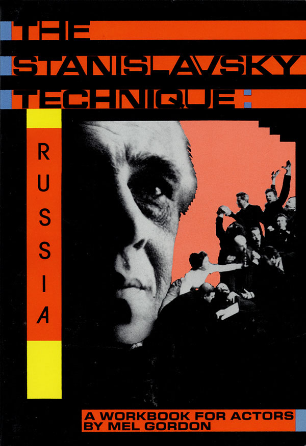 The Stanislavsky Technique: Russia(A Workbook For Actors)
