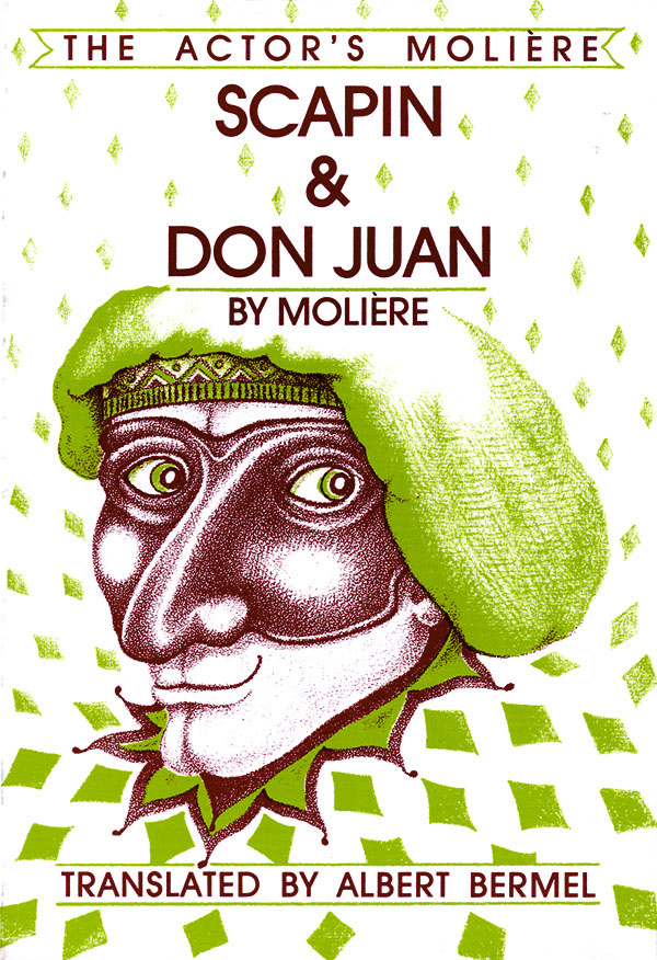 Scapin & Don Juan(The Actor's Molière - Volume 3)