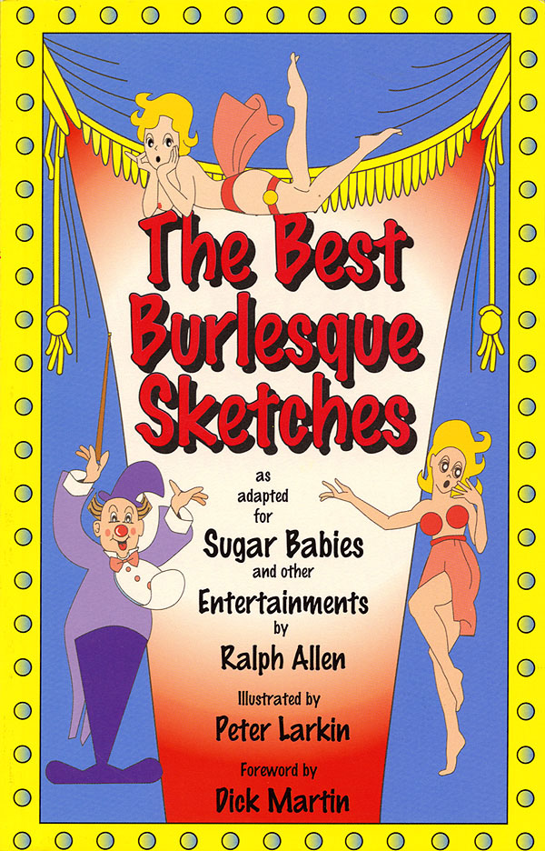The Best Burlesque Sketches(As Adapted fuer Sugar Babies and Other Entertainments)
