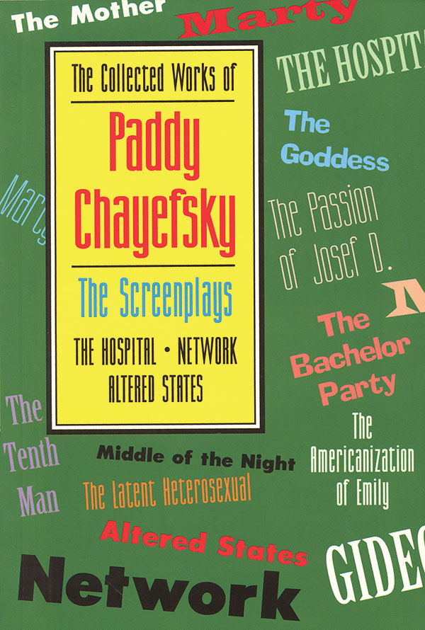 The Collected Works of Paddy Chayefsky(The Screenplays Volume 2)