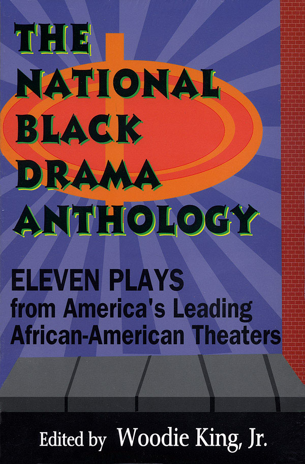 The National Black Drama Anthology(Eleven Plays from America's Leading African-American Theaters)