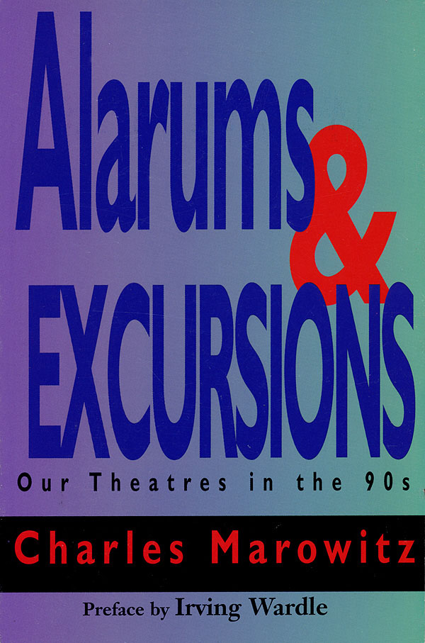 Alarums & Excursions(Our Theatres in the 9s)