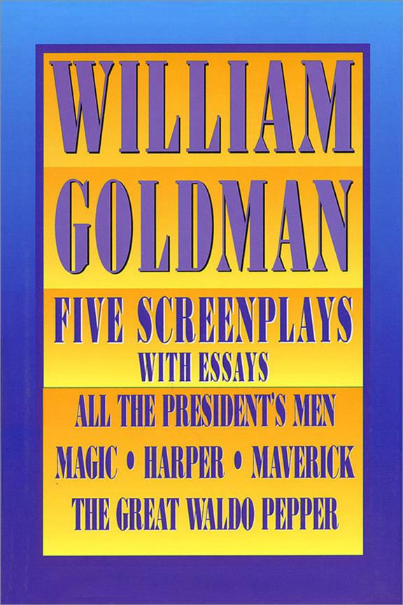 William Goldman: Five Screenplays