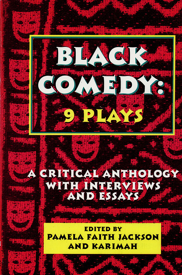 Black Comedy - 9 Plays(A Critical Anthology with Interviews and Essays)