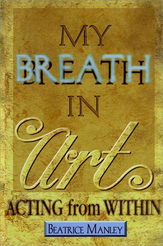 My Breath in Art(Acting from Within)
