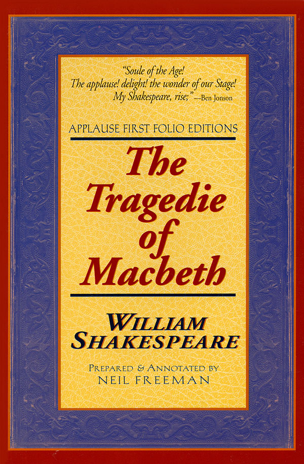 The Tragedie of Macbeth(Applause First Folio Editions)