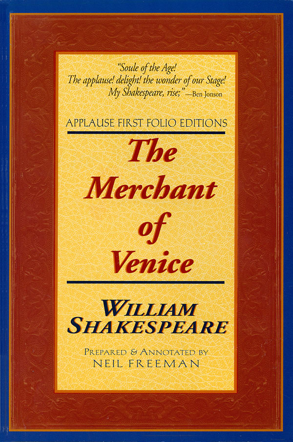 The Merchant of Venice(Applause First Folio Editions)