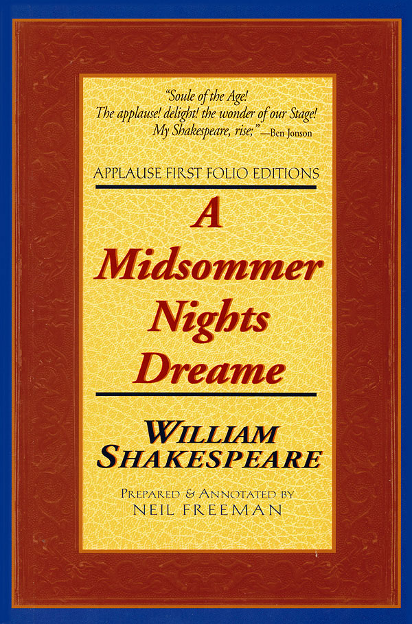 A Midsommer Nights Dreame(Applause First Folio Editions)