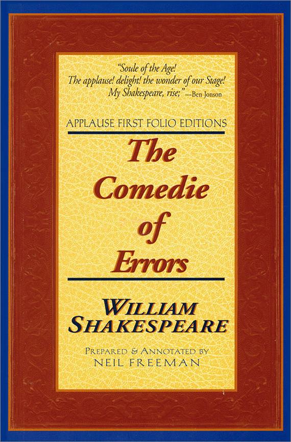 The Comedie of Errors(Applause First Folio Editions)