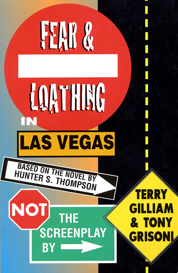 Fear and Loathing in Las Vegas(Not the Screenplay)