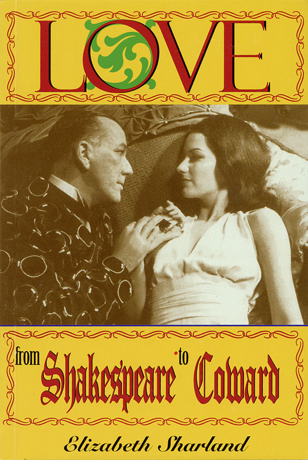 Love from Shakespeare to Coward(An Enlightening Entertainment)