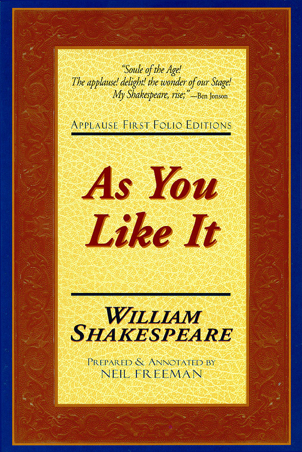 As You Like It(Applause First Folio Editions)