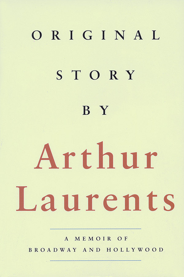 Original Story By(A Memoir of Broadway and Hollywood)
