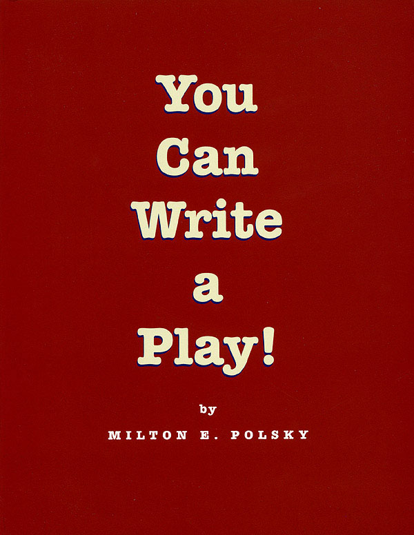 You Can Write a Play!