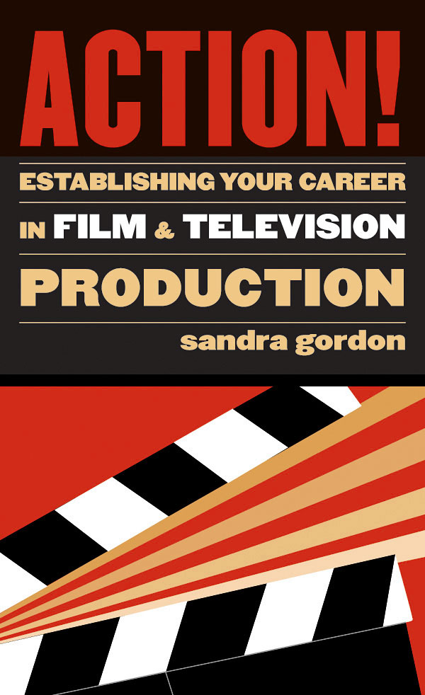 Action!(Establishing Your Career in Film and Television Production)