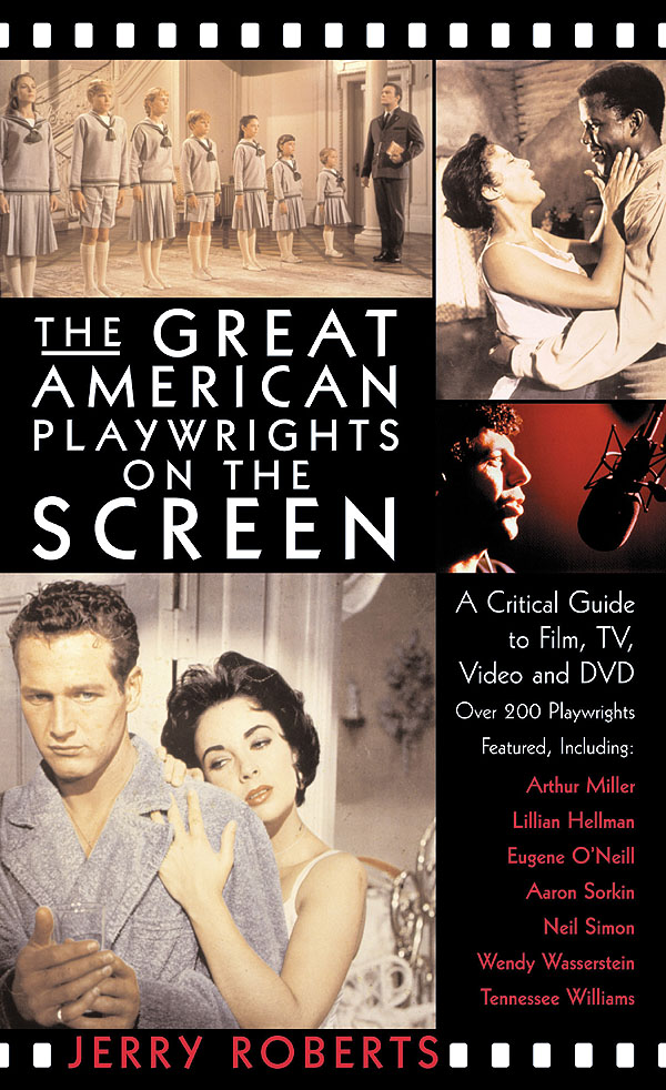 The Great American Playwrights on the Screen(A Critical Guide to Film, TV, Video and DVD)
