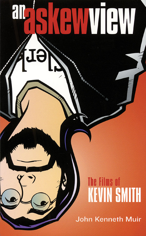 An Askew View(The Films of Kevin Smith)