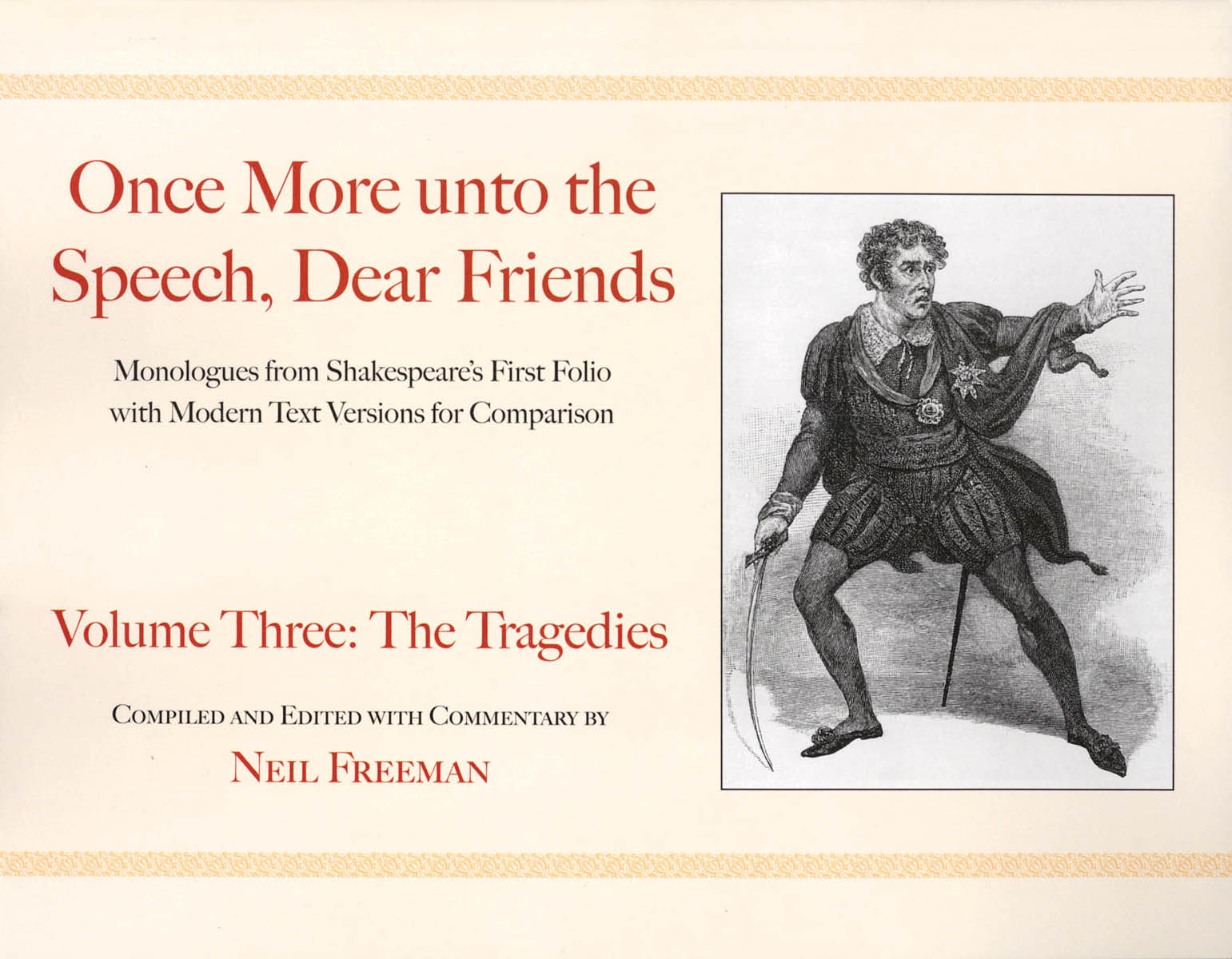 Once More unto the Speech, Dear Friends(Volume III: The Tragedies)